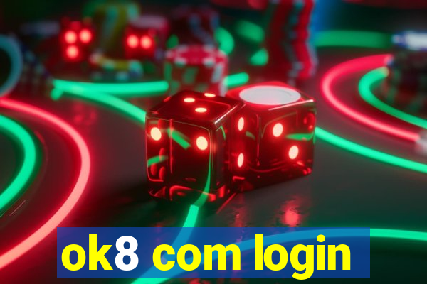 ok8 com login